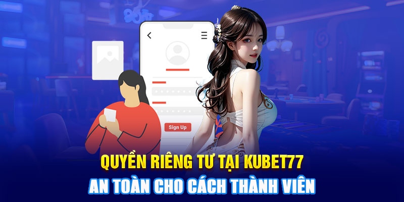 Các nội dung quan trọng bảo vệ riêng tư cho khách hàng