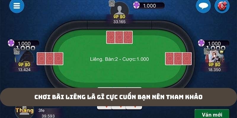 Chơi bài Liêng là gì cực cuốn bạn nên tham khảo