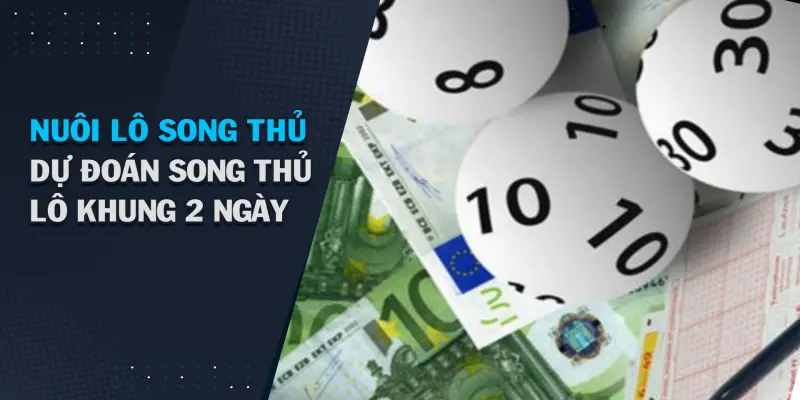 “Công thức vàng” soi song thủ lô nuôi khung 2 ngày