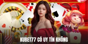 Kubet77 có uy tín không